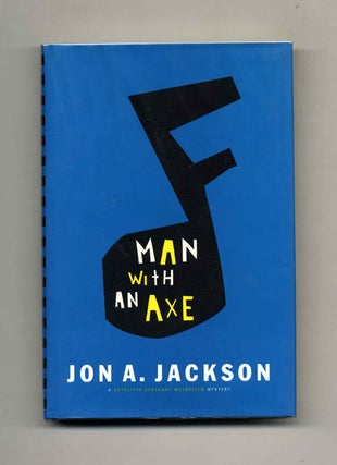 Book #25579 Man with an Axe - 1st Edition/1st Printing. Jon A. Jackson