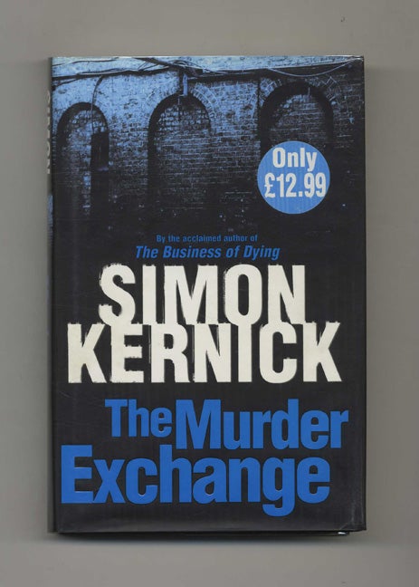 Book #25589 The Murder Exchange - 1st UK Edition/1st Impression. Simon Kernick.