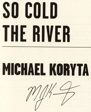 So Cold the River - 1st Edition/1st Printing