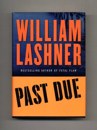 Past Due - 1st Edition/1st Printing. William Lashner.