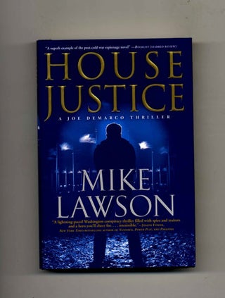 Book #25615 House Justice -1st Edition/1st Printing. Mike Lawson