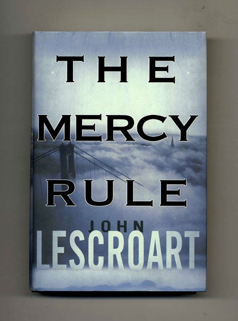 Book #25631 The Mercy Rule - 1st Edition/1st Printing. John Lescroart.