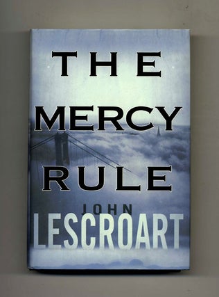 The Mercy Rule - 1st Edition/1st Printing. John Lescroart.
