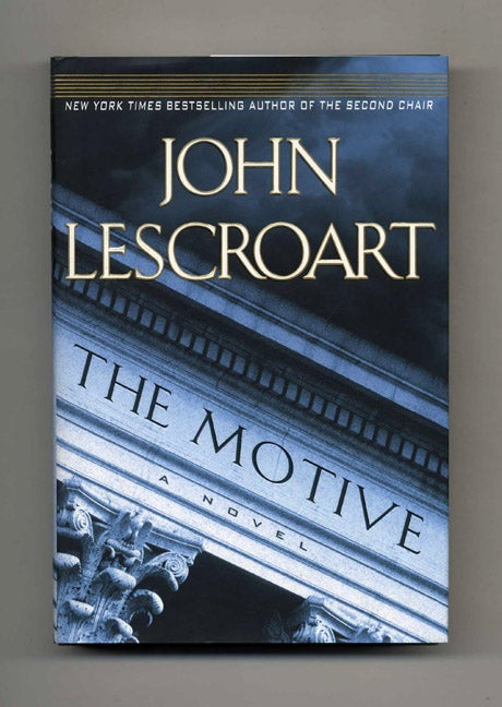 Book #25632 The Motive - 1st Edition/1st Printing. John Lescroart.