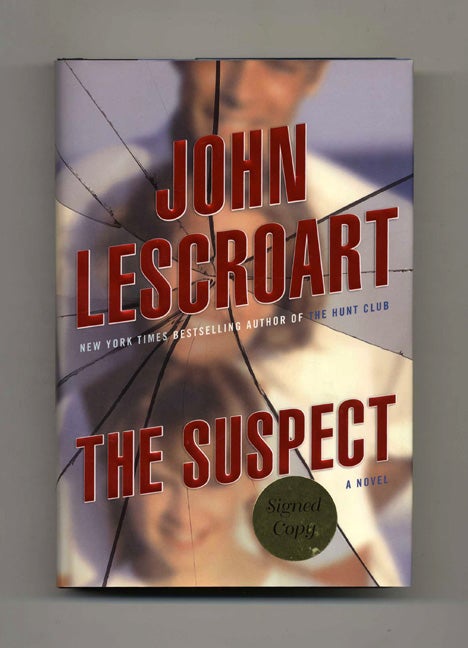 Book #25635 The Suspect - 1st Edition/1st Printing. John Lescroart.