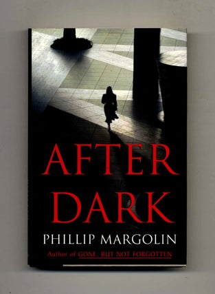 Book #25651 After Dark - 1st Edition/1st Printing. Phillip Margolin