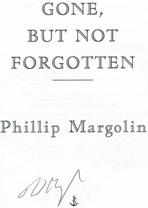 Gone, but Not Forgotten - 1st Edition/1st Printing