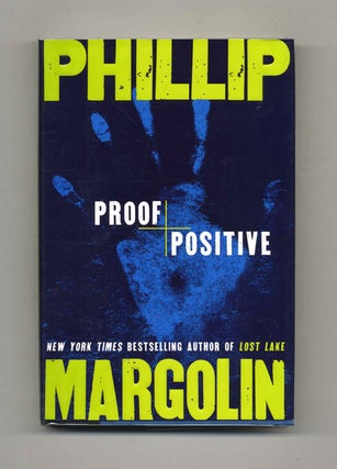 Book #25656 Proof Positive - 1st Edition/1st Printing. Phillip Margolin