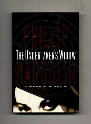 Book #25662 The Undertaker's Widow - 1st Edition/1st Printing. Phillip Margolin