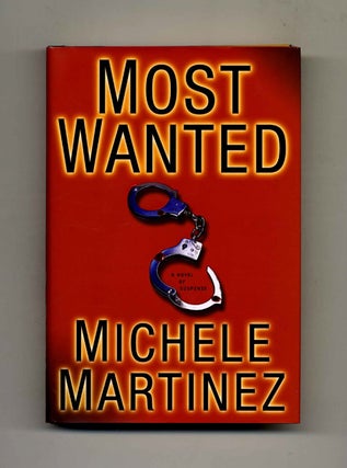 Most Wanted -1st Edition/1st Printing. Michele Martinez.