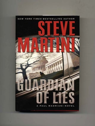 Book #25679 Guardian of Lies - 1st Edition/1st Printing. Steve Martini