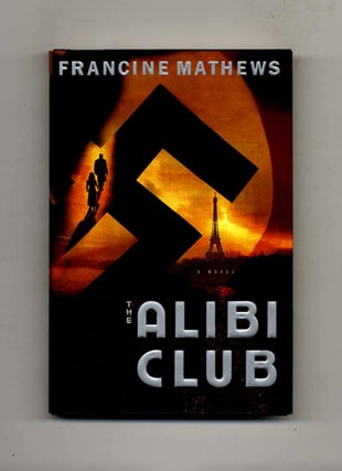 Book #25692 The Alibi Club - 1st Edition/1st Printing. Francine Mathews