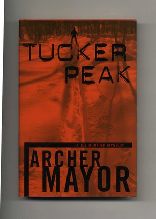 Tucker Peak - 1st Edition/1st Printing. Archer Mayor.
