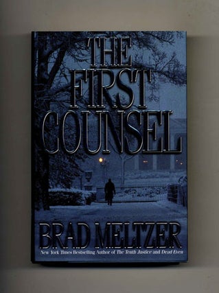 The First Counsel - 1st Edition/1st Printing. Brad Meltzer.