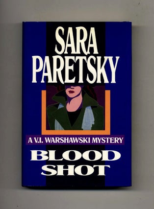 Book #25753 Blood Shot -1st Edition/1st Printing. Sara Paretsky