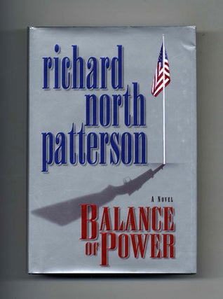 Balance Of Power - 1st Edition/1st Printing. Richard North Patterson.