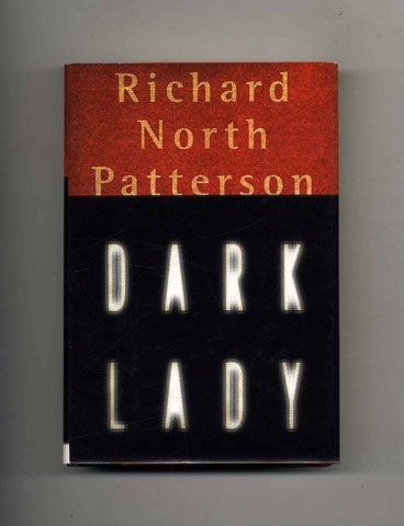 Book #25767 Dark Lady - 1st Edition/1st Printing. Richard North Patterson.