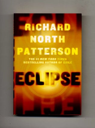 Eclipse - 1st Edition/1st Printing. Richard North Patterson.