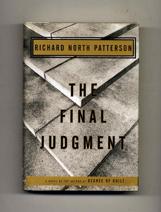 The Final Judgment - 1st Edition/1st Printing. Richard North Patterson.