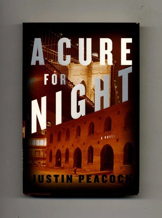 Book #25784 A Cure for Night - 1st Edition/1st Printing. Justin Peacock