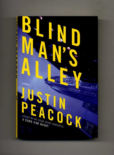 Book #25785 Blind Man's Alley - 1st Edition/1st Printing. Justin Peacock.