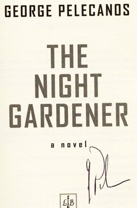 The Night Gardener - 1st Edition/1st Printing