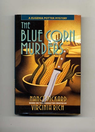 Book #25804 The Blue Corn Murders: A Eugenia Potter Mystery - 1st Edition/1st Printing. Nancy...