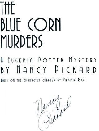 The Blue Corn Murders: A Eugenia Potter Mystery - 1st Edition/1st Printing