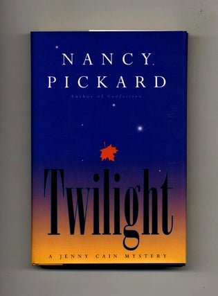 Book #25807 Twilight - 1st Edition/1st Printing. Nancy Pickard
