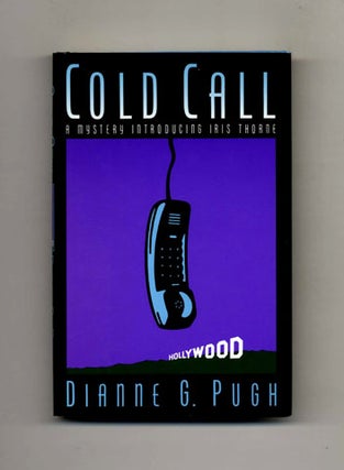 Book #25810 Cold Call -1st Edition/1st Printing. Dianne G. Pugh
