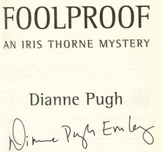 Foolproof: An Iris Thorne Mystery -1st Edition/1st Printing