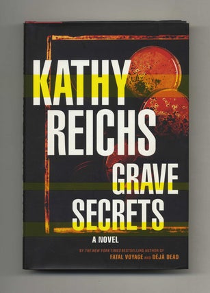 Book #25824 Grave Secrets - 1st Edition/1st Printing. Kathy Reichs