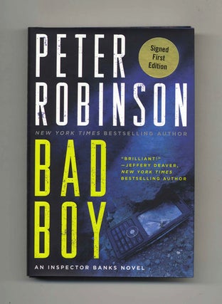 Bad Boy - 1st Edition/1st Printing. Peter Robinson.