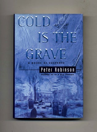 Book #25834 Cold is the Grave - 1st Edition/1st Printing. Peter Robinson