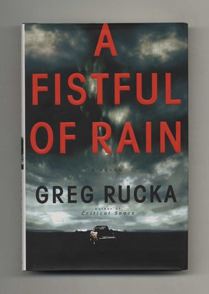 Book #25861 A Fistful of Rain - 1st Edition/1st Printing. Greg Rucka