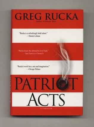Patriot Acts - 1st Edition/1st Printing. Greg Rucka.