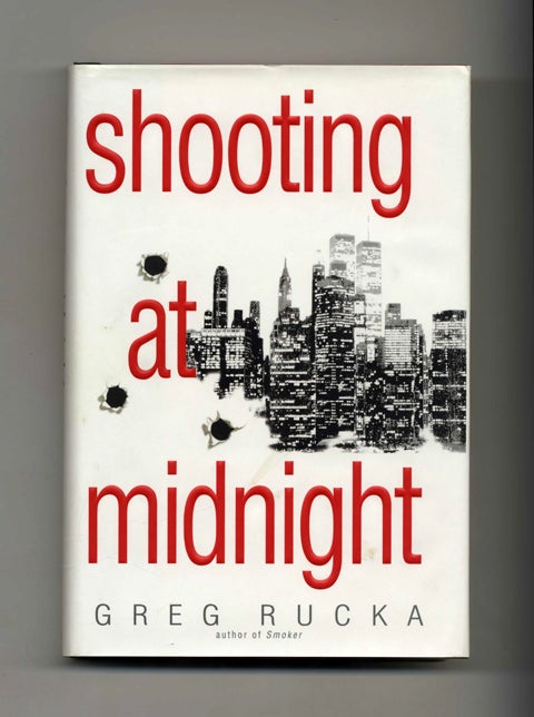 Book #25868 Shooting At Midnight - 1st Edition/1st Printing. Greg Rucka.