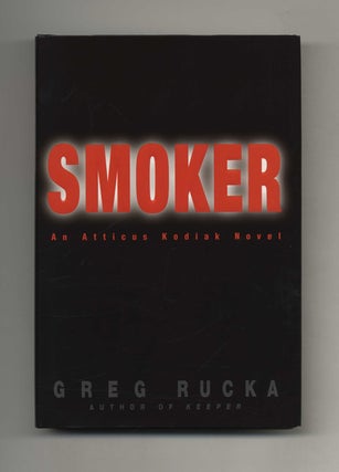 Smoker - 1st Edition/1st Printing. Greg Rucka.