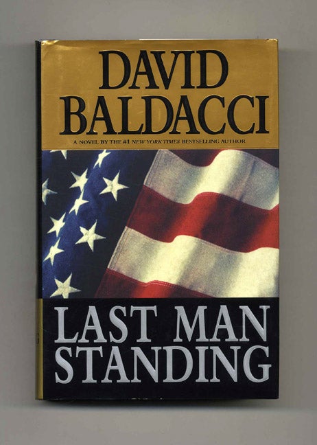 Book #25896 Last Man Standing - 1st Edition/1st Printing. David Baldacci.