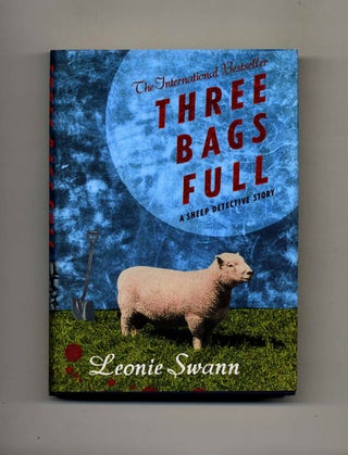 Three Bags Full: A Sheep Detective Story -1st UK Edition/1st Impression. Leonie Swann, Tran. Anthea.