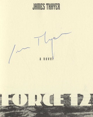 Force 12: A Novel - 1st Edition/1st Printing