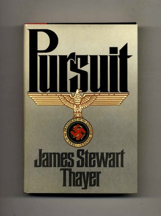 Pursuit -1st Edition/1st Printing. James Stewart Thayer.