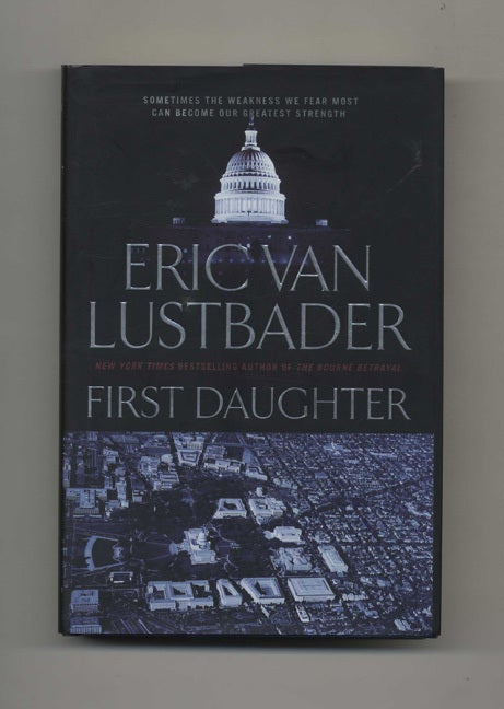 Book #25949 First Daughter - 1st Edition/1st Printing. Eric Van Lustbader.