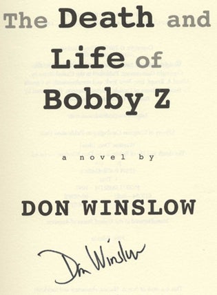 The Death and Life of Bobby Z -1st Edition/1st Printing. Don Winslow.