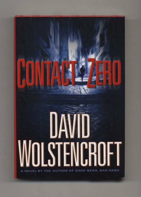 Book #25973 Contact Zero - 1st Edition/1st Printing. David Wolstencroft.