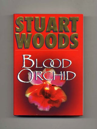 Book #25975 Blood Orchid - 1st Edition/1st Printing. Stuart Woods