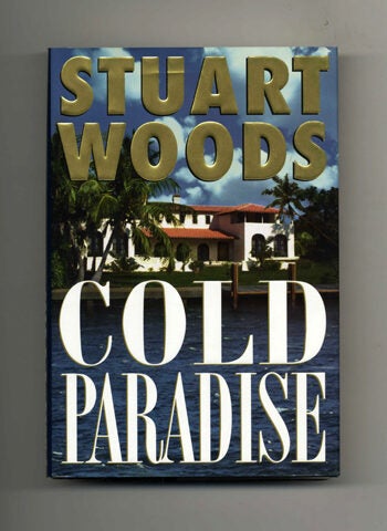 Book #25977 Cold Paradise - 1st Edition/1st Printing. Stuart Woods.