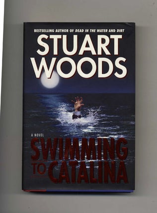 Swimming To Catalina - 1st Edition/1st Printing. Stuart Woods.