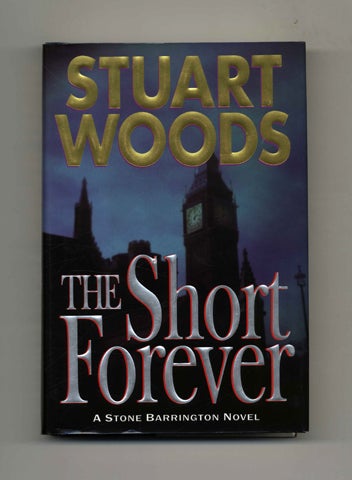 Book #25993 The Short Forever - 1st Edition/1st Printing. Stuart Woods.