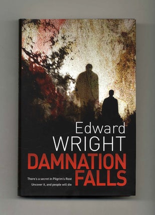 Damnation Falls - 1st UK Edition/1st Impression. Edward Wright.